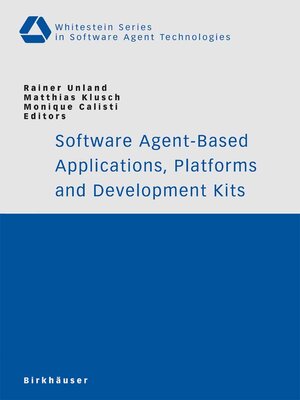 cover image of Software Agent-Based Applications, Platforms and Development Kits